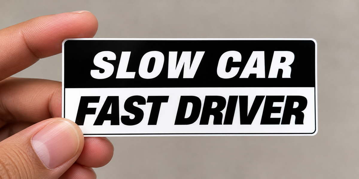 Slow Car Fast Driver