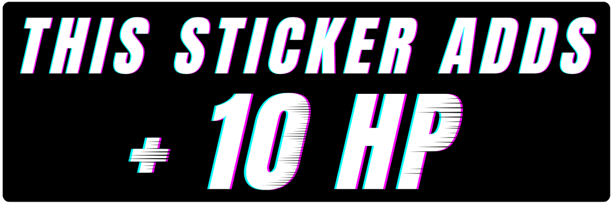 This sticker adds +10 HP
